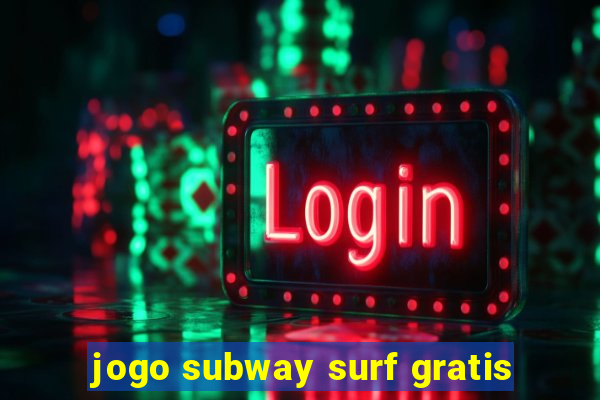 jogo subway surf gratis